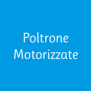 Poltrone Motorizzate